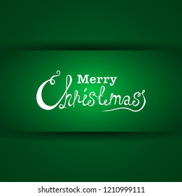 Merry Christmas vector text Calligraphic Lettering design card template. Creative typography for Holiday Greeting Gift Poster. Calligraphy Font style Banner. Green Background.