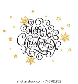 Merry Christmas vector text Calligraphic Lettering design background of golden snowflakes. Creative typography for Holiday Greeting Gift Poster. Calligraphy Font style Banner