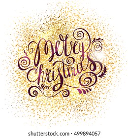 Merry Christmas Vector Text . Xmas Greeting Card with Lettering on the Gold Glitter Background. Gold Sparkles on white Background.