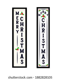 Merry Christmas Vertical Porch Sign. Two Options. Home Decor. Vector Illustration. As Template For Flyer, Invitation, Card.