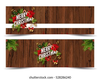 Merry Christmas web banners template. Design for your holiday invitation with pine branches, christmas flowers, jingle bells and mistletoe or holly berry on wooden background. Vector Illustration.
