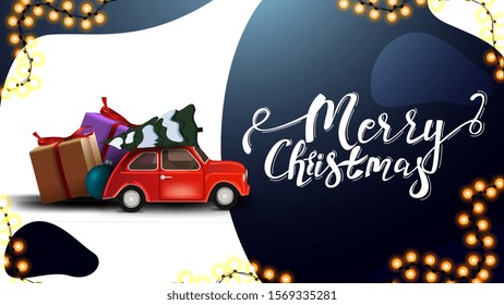 Merry Christmas, white and blue postcard with beautiful lettering, garland and red vintage car carrying Christmas tree