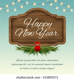 Merry Christmas wooden sign board. Vector holiday congratulation card. Illustration with signboard, snow, Christmas decorations, Christmas tree branch and text space. Place your text.