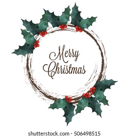 Merry Christmas Wreath With Holly And Lettering Text On White Background.  Vector