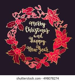 Merry Christmas wreath, new year decoration with lettering. Holidays hand calligraphy quote with mistletoe, holly and Christmas star plant. Vector decorative elements on chalkboard dark background.