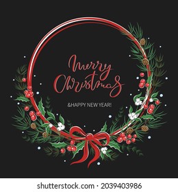 Merry Christmas wreath with text. Green fir, twigsred and whites berries. Greeting card template for winter holidays. Vector illustration.