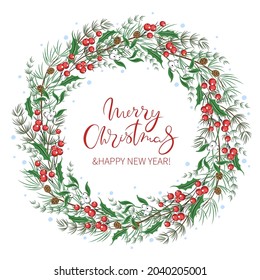 Merry Christmas wreath with text. Green fir, twigsred and whites berries. Greeting card template for winter holidays. Vector illustration.