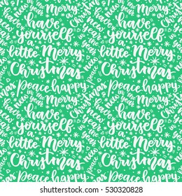 Merry Christmas written pattern on green background. Modern calligraphy and hand drawn design elements. Have yourself a little Merry Christmas. Hand painted letters. Vector illustration.
