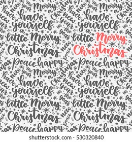 Merry Christmas written pattern on white background. Modern calligraphy and hand drawn design elements. Have yourself a little Merry Christmas. Hand painted letters. Vector illustration.