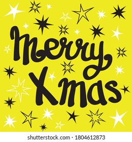 Merry Christmas Xmas greeting card. Lettering with black and white stars on yellow backround. Winter celebration vector banner. Hand drawn text happy new year sticker. 