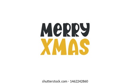 Merry Christmas. Xmas. Handwritten vector lettering. Unique hand drawn nursery poster. Cute phrase. Ink brush calligraphy. Scandinavian style font. Poster, card, banner, t-shirt design element
