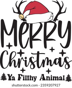 Merry Christmas ya filthy animal Funny Christmas T shirt Design