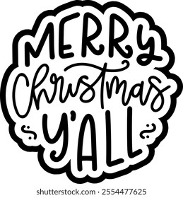 merry christmas y'all merry christmas black vector graphic design and cut file