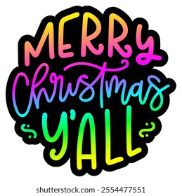 merry christmas y'all merry christmas colorful bright rainbow graphic design