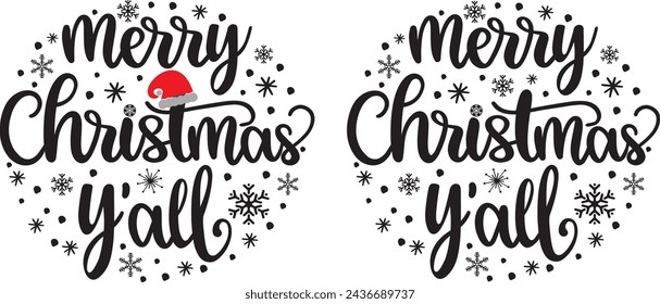 Merry christmas y'all, merry christmas, santa, christmas holiday, vector illustration file