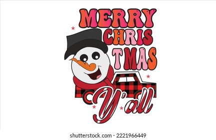 Merry Christmas Y'all Sublimation Design. You will get eps file with 300ppi.