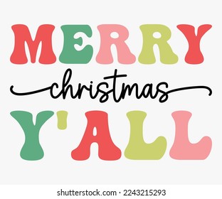 Merry Christmas Y'all SVG, Christmas Saying SVG