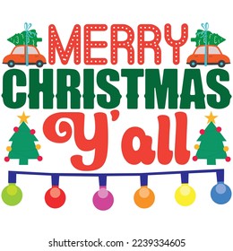 Merry Christmas Y'all T-Shirt Design Vector File