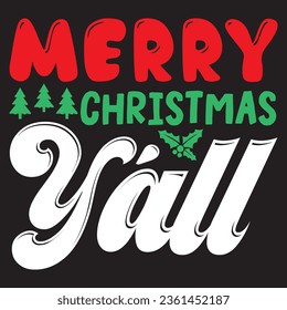 Merry Christmas Y'all t-shirt design vector file