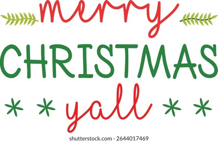 Merry Christmas Yall Typographic T-shirt Design