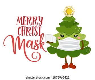 Merry Christmask (Christmas Mask) with Christmas tree  - Awareness lettering phrase. Social distancing poster with text for self quarantine. Hand letter script motivation sign catch word art design. 