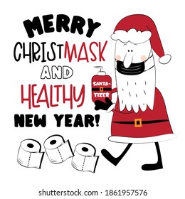 Merry Christmask And Healthy New Year! - Santa in face mask, with sanitizer. Funny greeting card for Christmas in covid-19 pandemic self isolated period. 