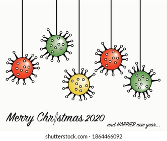 Merry covid Christmas 2020 and happier new year, illustration with virus baubles shaped, covid 19 Christmas. Funny Christmas wishes, original 2020 postcard, Christmas background, syringe, vaccine 