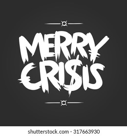 Merry crisis 