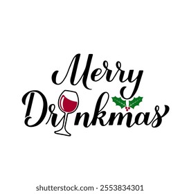 Merry Drinkmas calligraphy hand lettering. Funny Christmas quote. Winter holidays pun. Vector template for typography poster, banner, sticker, greeting card, shirt design etc