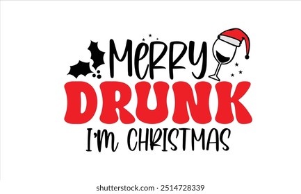 Merry Drunk I’m Christmas Png Design