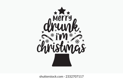 Merry drunk i'm christmas svg, Funny Christmas svg t-shirt design Bundle, Christmas svg , Merry Christmas , Winter, Xmas, Holiday and Santa svg, Cut Files Cricut, Silhouette, eps, dxf, png