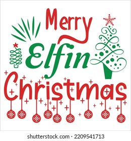 Fröhliche Weihnachten Frohe Weihnachten Shirt-Printvorlage, lustiges Xmas Shirt-Design, Weihnachtsmann lustige Zitate Typografie-Design