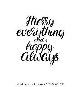 Merry Everything Happy Always Hand Lettering Stock Vector (Royalty Free ...