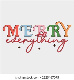 Merry Everything shirt, christmas, christmas sublimation, retro christmas, merry christmas, tis the season, tree hot chocolate, santa, 