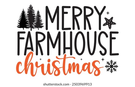 Merry farmhouse christmas, new Christmas design