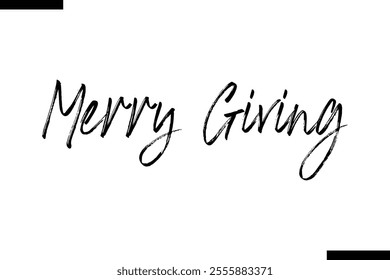 Merry Giving Christmas quotes cursive text typography 