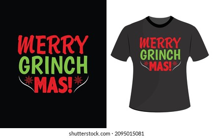 Merry Grinch Mas! Christmas t shirt designs svg, Christmas t shirt designs vector, Christmas t shirt design, Christmas t shirt design template, Chris, Print