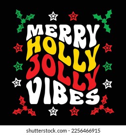 Merry Holly Jolly Vibes, Merry Christmas shirts Print Template, Xmas Ugly Snow Santa Clouse New Year Holiday Candy Santa Hat vector illustration for Christmas hand lettered