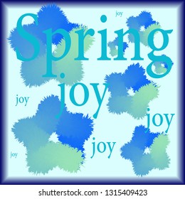 Merry illustration with the words spring and joy. fresh and cheerful colors