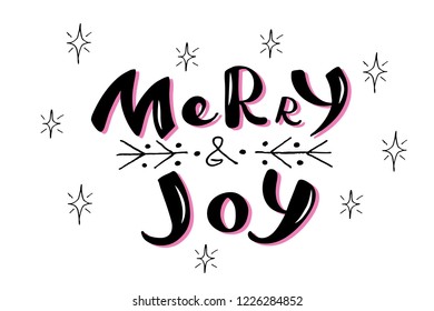 Merry & Joy greeting card, logo,badge. Typography which is connected with winter holidays. Calligraphy, icon,poster. Vector illustration with black text and snowflakes.