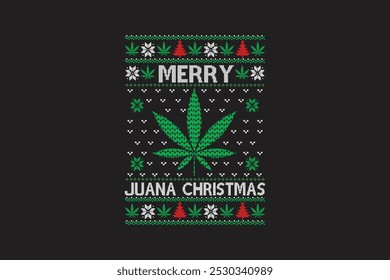 Merry Juana Christmas, Ugly Christmas t-shirt sweater Pattern Sublimation design