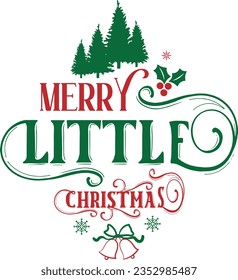 Merry Little Christmas - Christmas Design