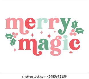 Merry magic T-shirt, Funny Christmas, Commercial Use, Holiday T-shirt, Retro Shirt, December, Christmas Sayings Quotes, Winter Shirt, Cut Files Cricut, Silhouette