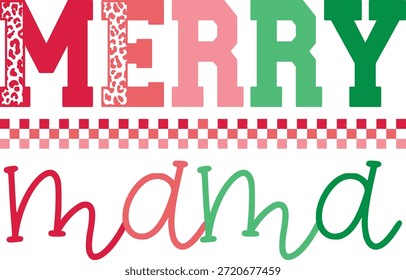 Merry Mama, Christmas Design in Vector File