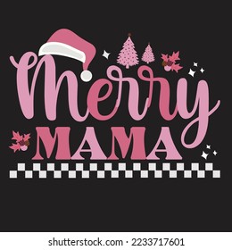 Merry Mama Christmas Svg Design