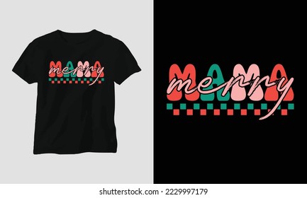 merry mama - Groovy Christmas SVG T-shirt and apparel design. Vector print, typography, poster, emblem, festival, party, Black, gift, card, Craft Design