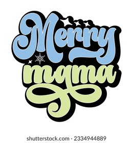 merry mama , Retro svg design vector file