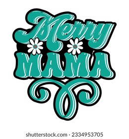 Merry Mama, Retro svg design vector file