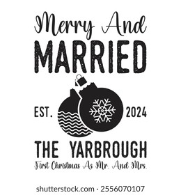 Merry and Married the Yarbrough First Christmas as mr.and mrs