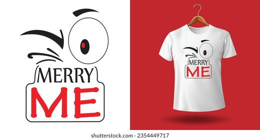 'Merry Me' T-shirt Design Vector File